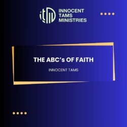 The ABCs Of Faith